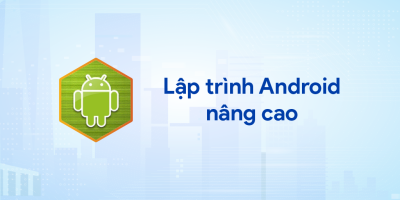 Lập trình Android nâng cao