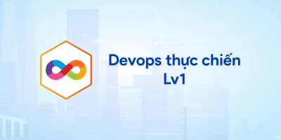 DevOps Thực chiến(LV1): Từ Zero đến Vận hành Chuẩn Doanh Nghiệp