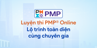 KHÓA HỌC LUYỆN THI PMP® ONLINE: LỘ TRÌNH TOÀN DIỆN CÙNG CHUYÊN GIA