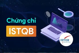 Chứng chỉ ISTQB là gì? Tại sao nên sở hữu chứng chỉ ISTQB
